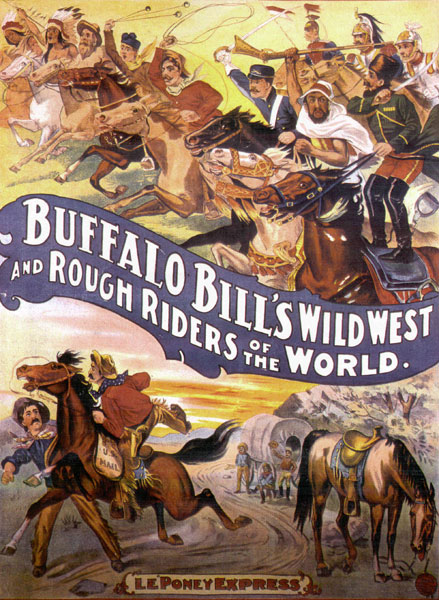 Le Poney Express, a poster from Buffalo Bill's Wild West and Rough Riders of the World traveling show showing many men on horseback